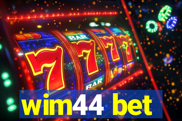 wim44 bet